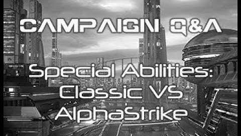 Campaign Q&A: SPECIAL ABILITIES! #battletech #alphastrike #campaign NEWTYPES