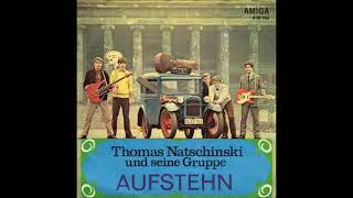 Video thumbnail of "Thomas Natschinski und seine Gruppe -  Aufstehn"