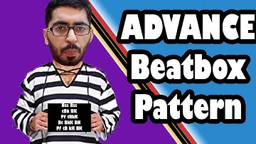 Advance Beatbox Pattern Series || Pattern #1 || Kunal Bbx Tutorial#20