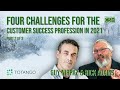 How to Overcome The Challenges of Customer Success Profession in 2021 feat. Guy Nirpaz - Part 2