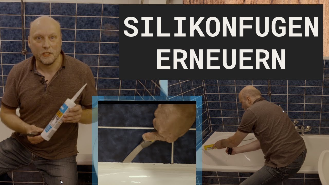 Youtube Silikonfugen Erneuern