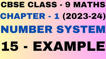 15 Example l Chapter 1 Number Systems lClass 9 Maths l Chapter 1 Example 15 l NEW NCERT 2023-24