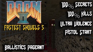 DOOM II - Fastest Shovels 5 - MAP04: Ballistics Pageant - 100% Secrets