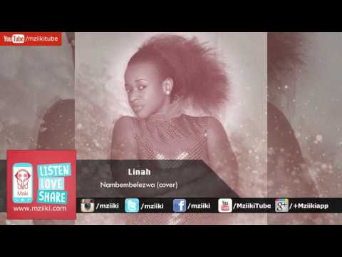 Nambembelezwa (cover) - Linah - Official Audio