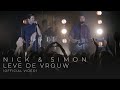 Nick & Simon - Leve De Vrouw (Officiële Videoclip)