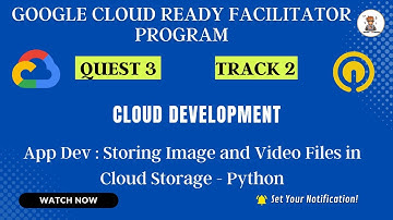 App Dev Storing Image and Video Files in Cloud Storage Python GSP185 #CodingBuddies #GoogleCloud