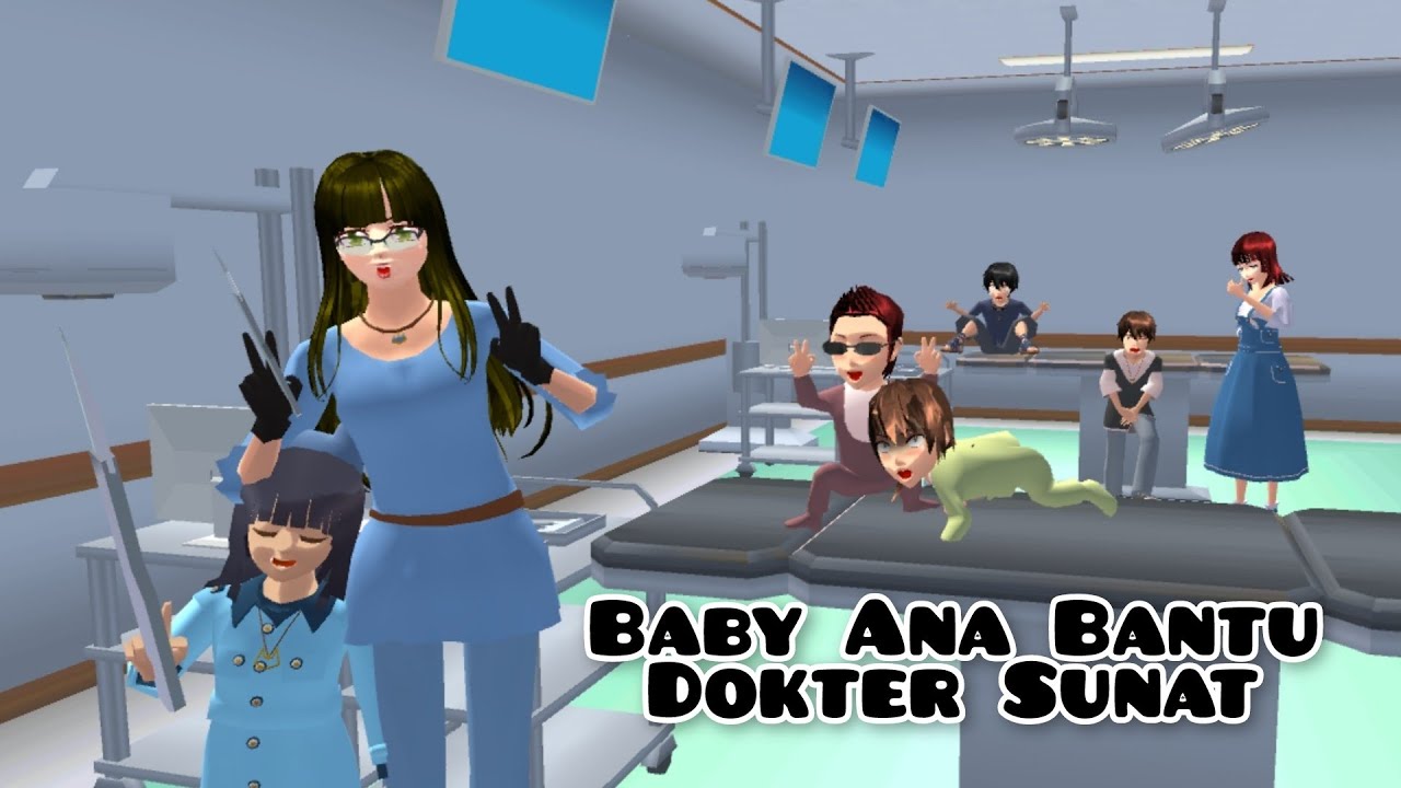Baby Ana Bantu Dokter Sunat | Drama Sakura School Simulator 