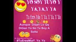 Niker Black Ft El Lema-Tu Eres Mia Y Ya Prod El Lemagogo