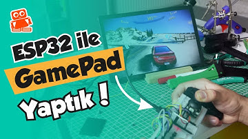 ESP32 ile GamePad Nasıl Yapılır? | Kendi Yaptığın Kontrolcü ile Rakipleri Ez Geç!