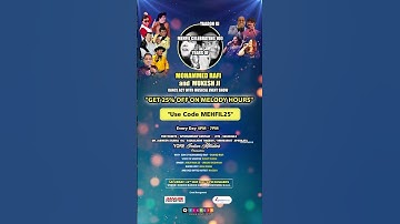 Use Code: MEHFIL25 (4 PM – 7 PM Daily) & Get 25% OFF on Melody Hours!