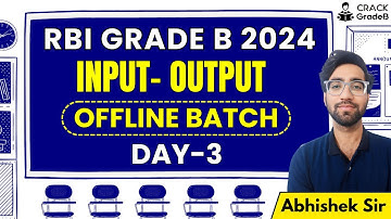 Input- Output Lecture- 1 for RBI Grade B 2024 OFFLINE BATCH