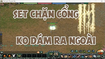 Côn Lôn Thả Sét Bước Vào Là Hết Cây Máu