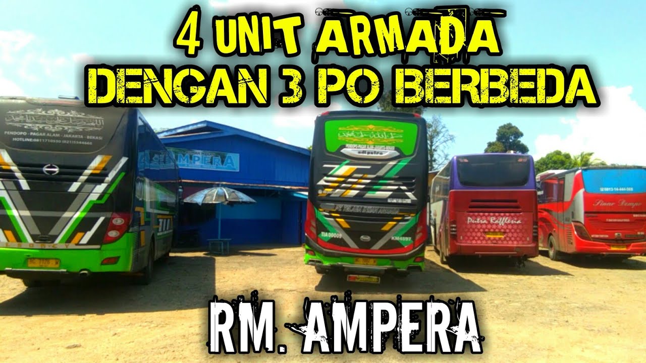 4 UNIT ARMADA PO BUS BERBEDA BERBARIS RAPI DI RM. AMPERA ‼️ REVIEW ...