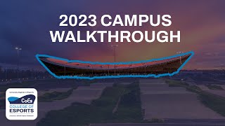 Campus Walkthrough | College of Esports