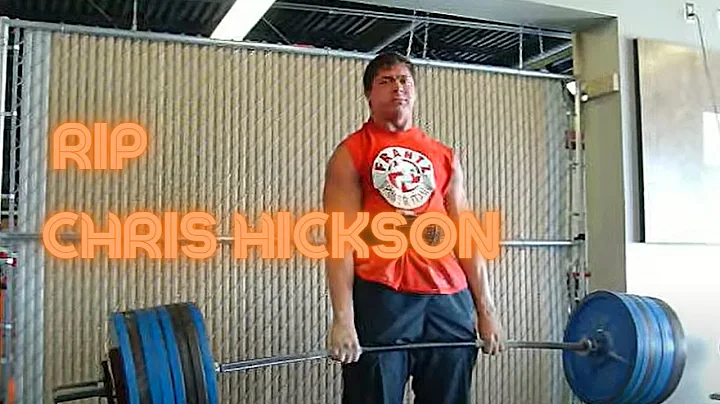 A Powerlifting Legend, Chris Hickson Has Passed Away