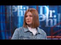 Dr. Phil Asks Teen If She Wonders Why 21-Year-Old ...
