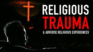 Adverse Religious Experiences Explained | Dr. Laura Anderson
