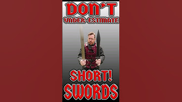 Short swords are BETTER than you think!