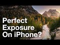 How To Get Perfect Exposure On iPhone – iPhone Landscape Mastery