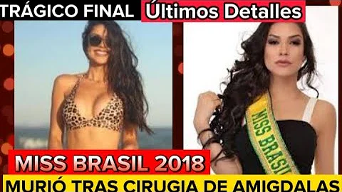 ltimos Detalles de la Muerte de Miss Brasil 2018 G...