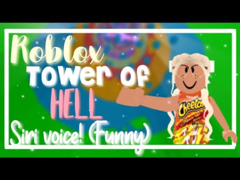 Roblox Tower Of Hell Siri Voice Funny Youtube - roblox troll outfits hot cheetos