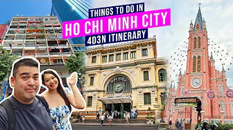 Ho Chi Minh City - 18 Things to do | 4D3N Itinerary | What to do in Saigon