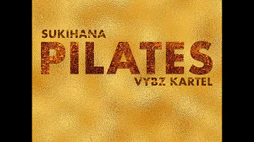 Vybz Kartel , Sukihana - Pilates (Official Audio)