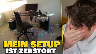 Mein Setup wurde zerstört...