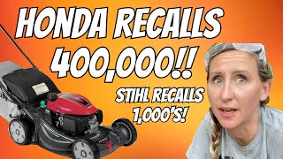 MASSIVE Honda Recall of Walk Behind Mowers and Pressure Washers! Stihl Recalls Chainsaws!