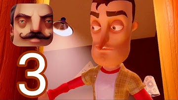 Hello Neighbor Android, IOS ACT 3 Gameplay Walk-through Part3