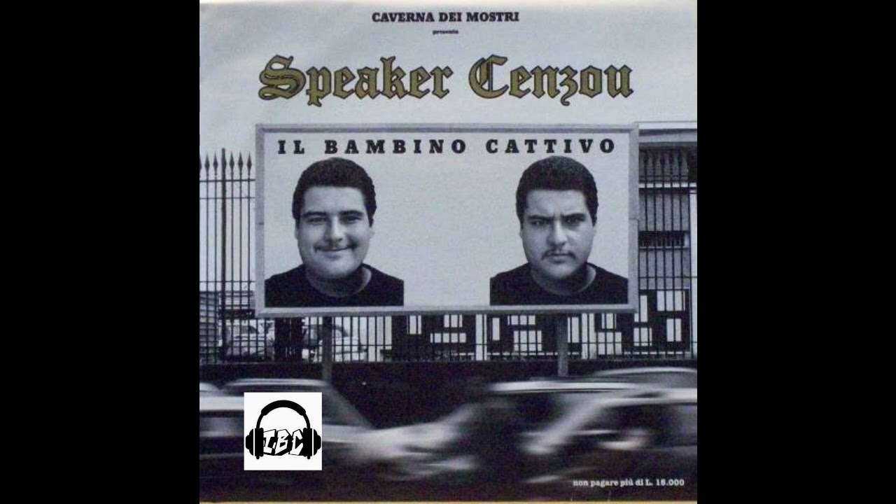 SPEAKER CENZOU – Il Bambino Cattivo (1996)