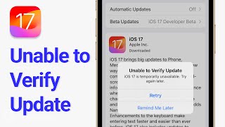 Unable to Verify Update iOS 17/Unable to Get iOS 17 ? Here is the Fix