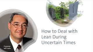 How to Deal with Lean During Uncertain Times Webinar
