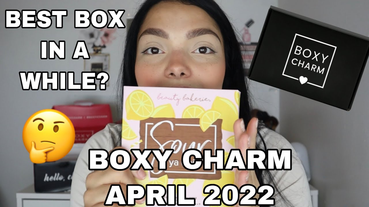 BOXY CHARM BASE BOX APRIL 2022 | UNBOXING & TRY ON - BEST BOX IN A WHILE?