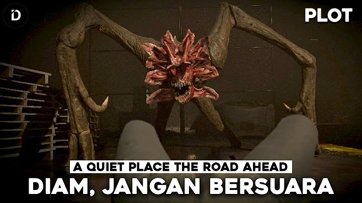 PLOT: Diam Atau Mati | A Quiet Place The Road Ahead