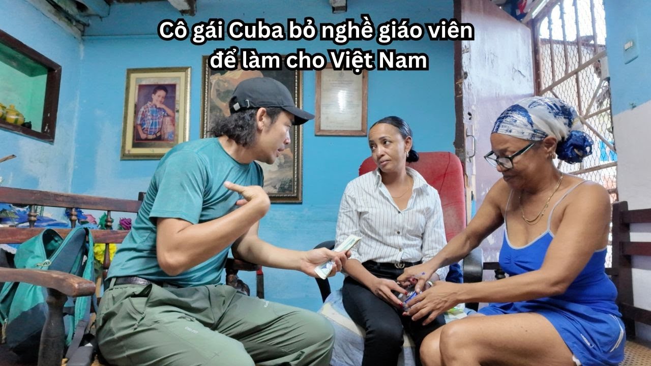 Кубинская девушка бросает работу преподавателя, чтобы работать во вьетнамской компании