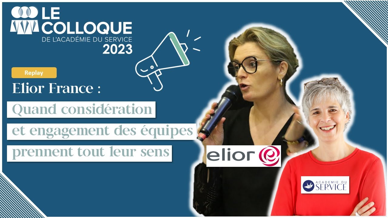 Elior France : quand considération et engagement des équipes prennent ...