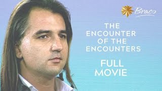Braco | The Encounter of the Encounters | FULL MOVIE