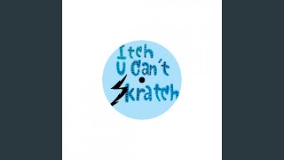 Itch U Can&#39;t Skratch (Tore Johansson Version)