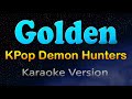 GOLDEN KPop Demon Hunters Karaoke Version 