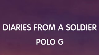 Polo G - Diaries From A Soldier & Luh Da Raq (Lyrics) New Song