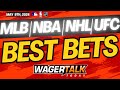 Free best bets and expert sports picks  wagertalk today  ufc fight night  mlb picks  may 9