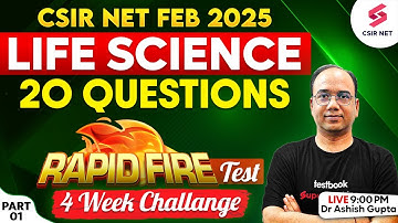 CSIR NET FEB 2025 | Life Science | 20 Questions Rapid Fire Test For CSIR NET | Dr Ashish Gupta #1