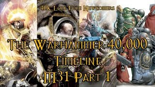 40K Lore For Newcomers - The Warhammer 40,000 Timeline: M31 Part 1 - 40K Theories