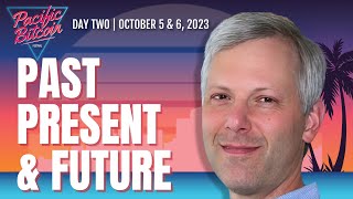 Bitcoin Past, Present, and Future with Matt Kratter  Pacific Bitcoin 2023