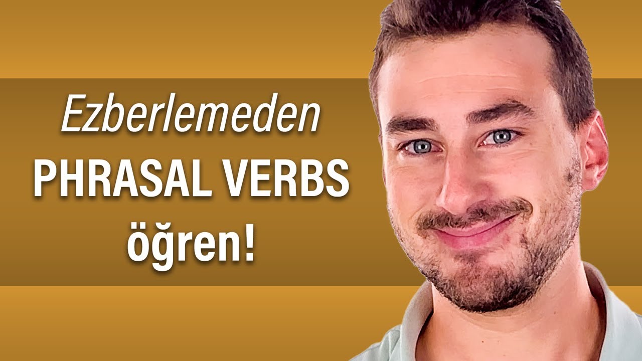 Anlamsızca ezberlemeden Phrasal Verbs öğren (Up ve Down)