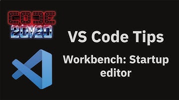VS Code tips — The workbench startup editor setting