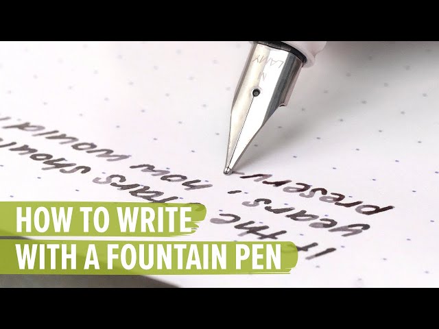 How to Choose a Fountain Pen Nib 