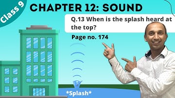 Science | Class 9 Sound | Chapter 11 | NCERT Exercise Solutions Q 12
