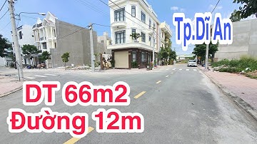 Bán Đất Dĩ An, Gần Trung Tâm Y Tế Dĩ An (157) Đường Rộng 12m Có Vỉa Hè, Hoàng Hải BĐS